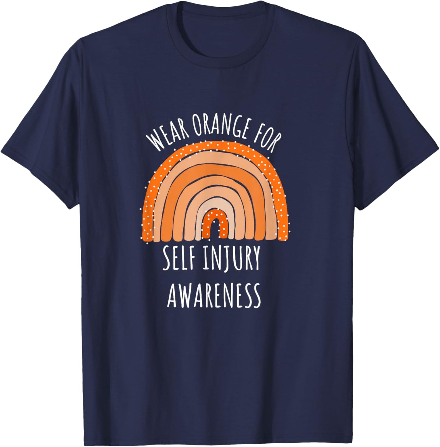 Wear Orange For Self Injury Awareness Awareness T-Shirt - T-Shirt | Navy