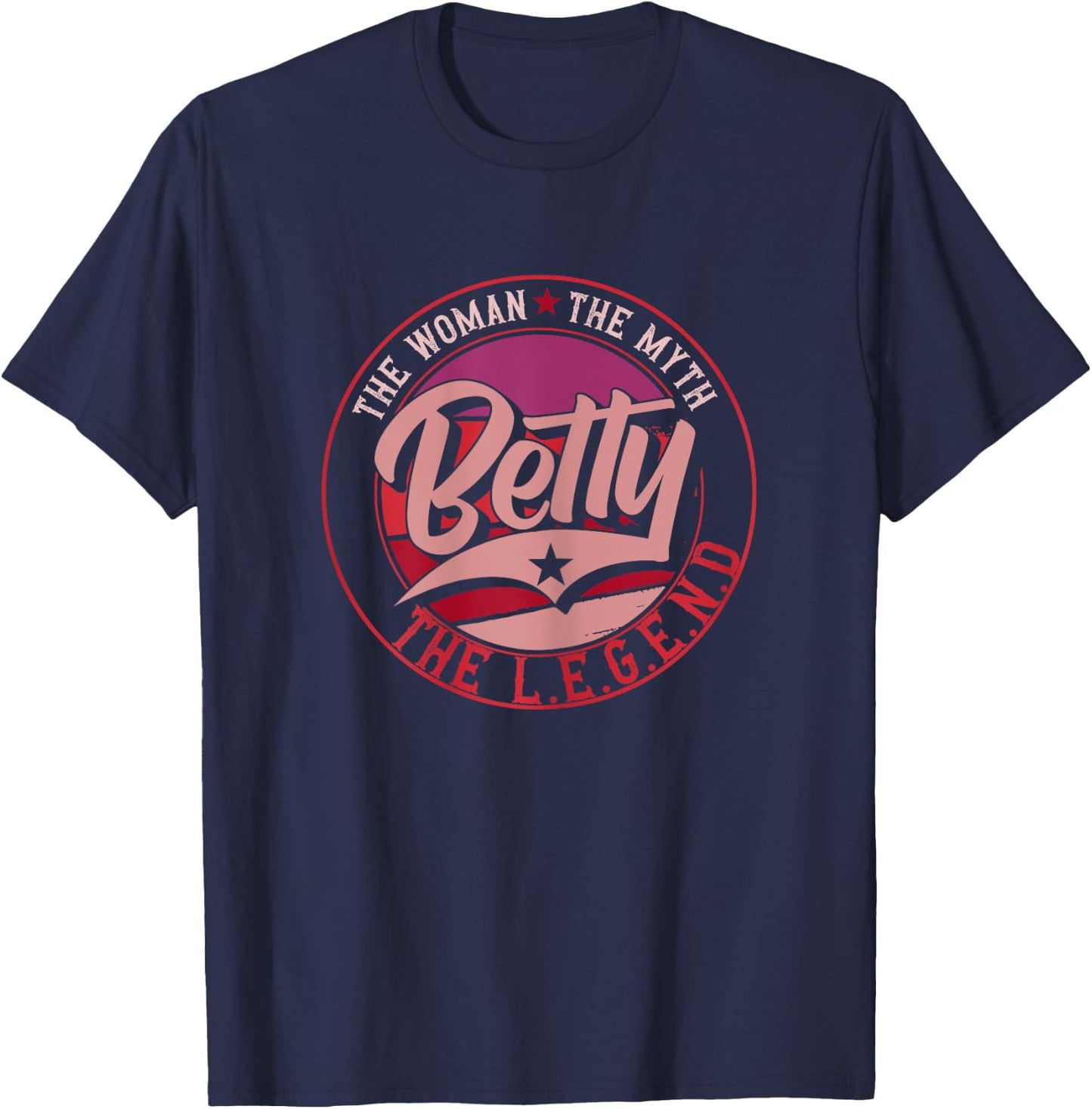 Betty the woman the myth the legend T-Shirt - T-Shirt | Navy