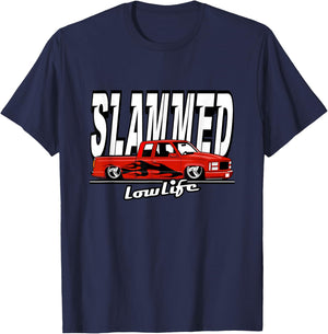 Slammed Custom Car, Lowlife, Lowered Pickup Truck. Hotrod T-Shirt - T-Shirt | Navy
