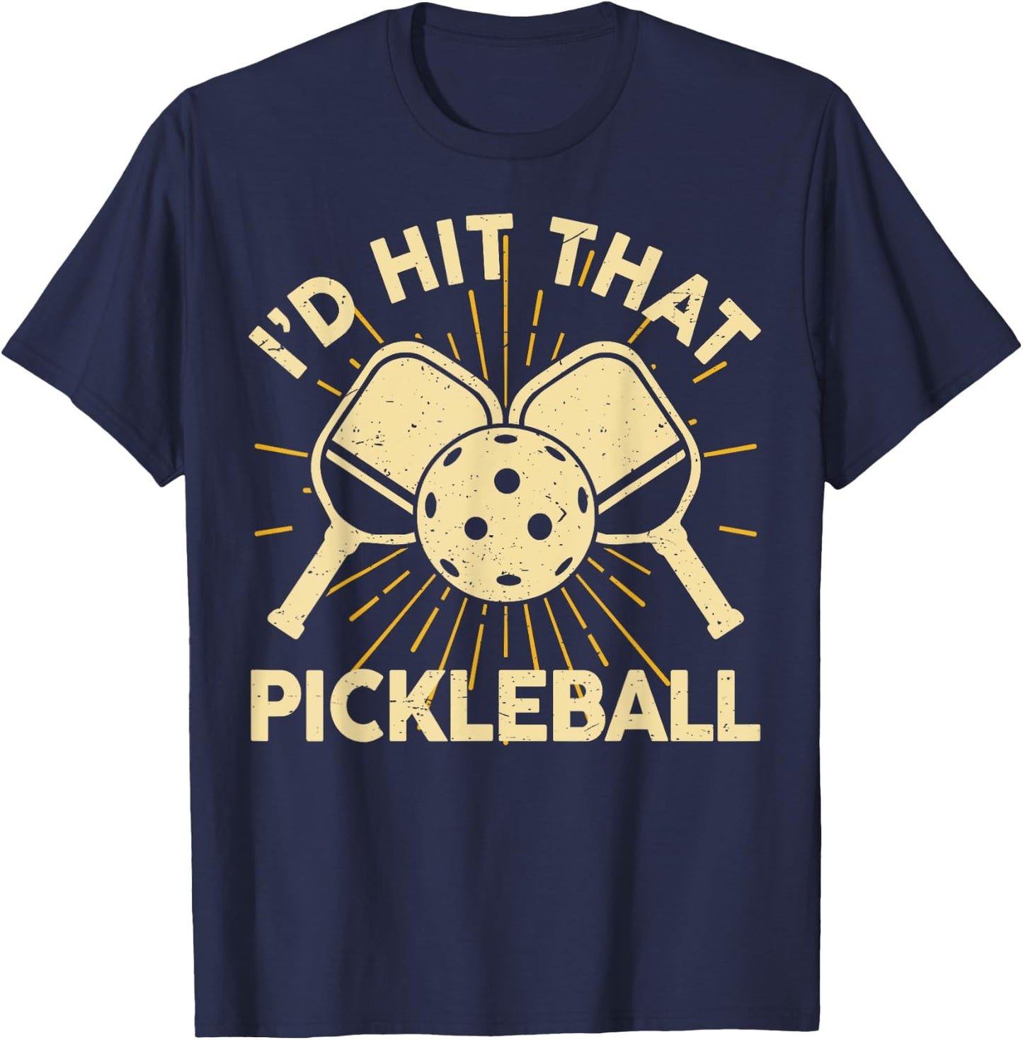 Men Pickleball-Shirt Funny Graphic Player I'd Hit That T-Shirt - T-Shirt | Navy