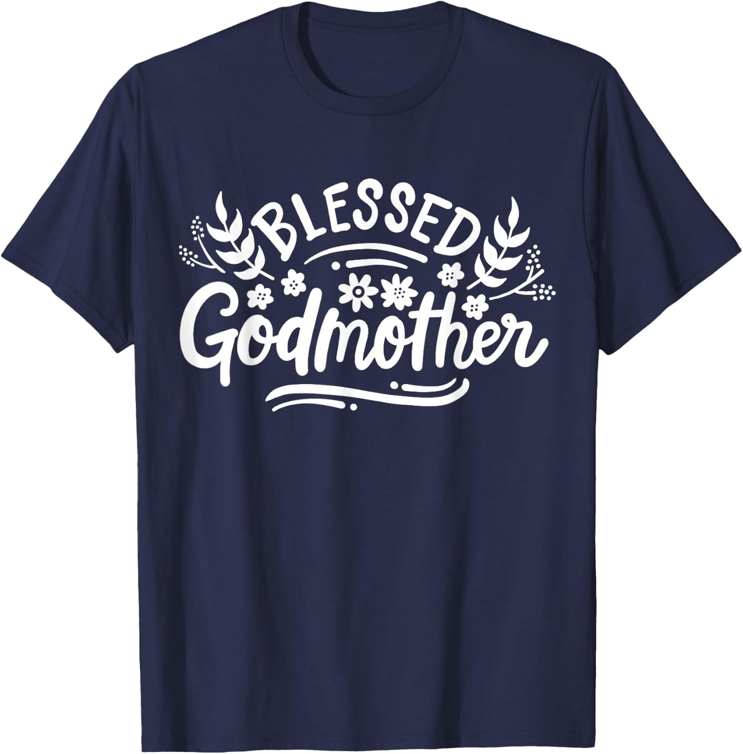 Godmother Blessed Godmother T-Shirt - T-Shirt | Navy