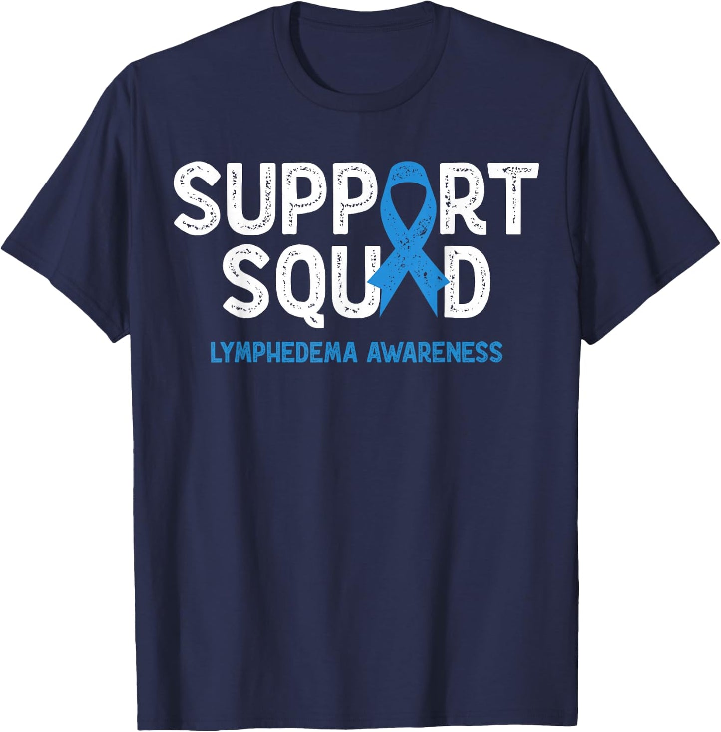 Lymphedema Awareness Support Squad Blue Family Warrior T-Shirt - T-Shirt | Navy