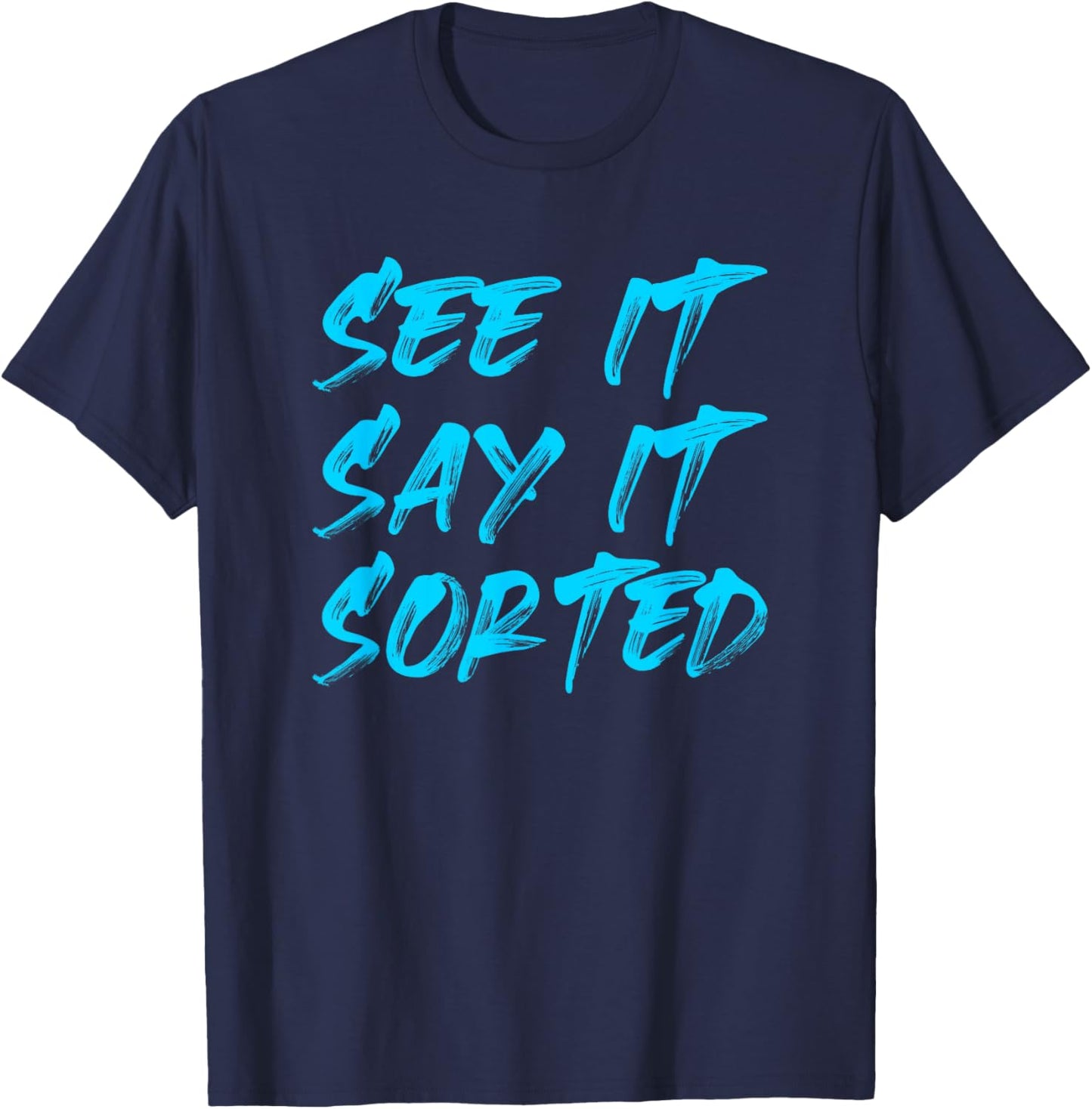 See it Say it Sorted T-Shirt - T-Shirt | Navy