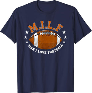 MILF Man I Love Football Funny Adult Humor Men And Women T-Shirt - T-Shirt | Navy