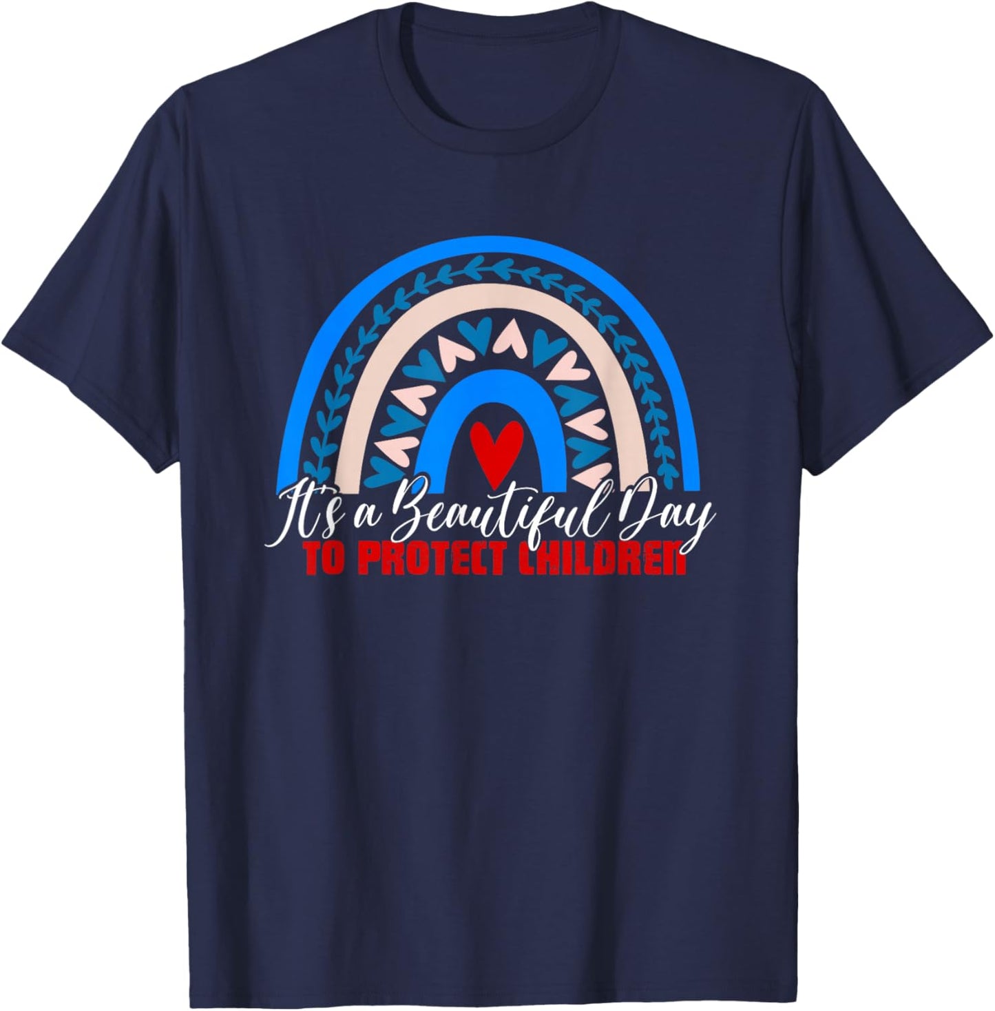 It's Beautiful Day Protect Children | Child Abuse Awareness T-Shirt - T-Shirt | Navy