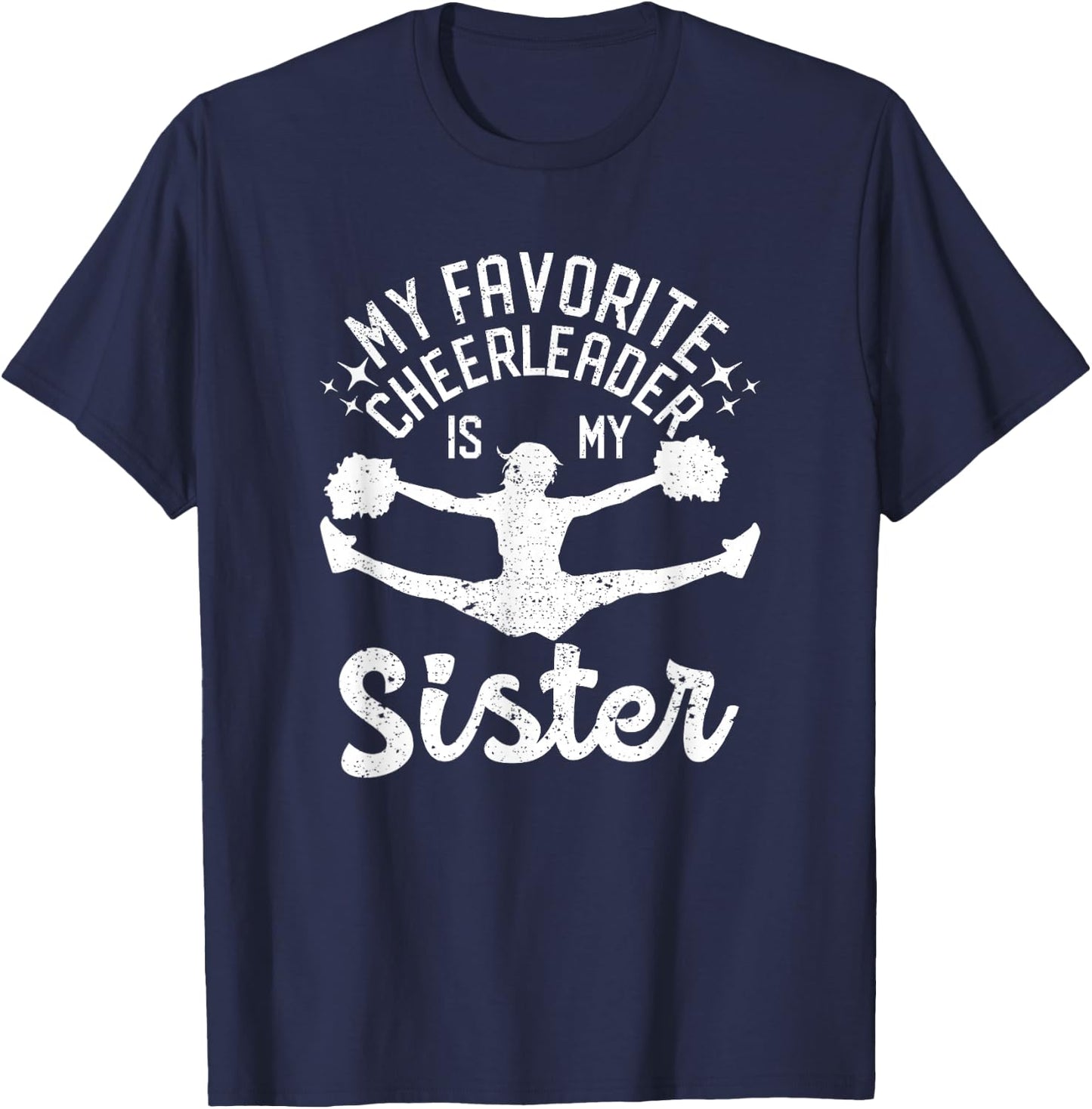 My Favorite Cheerleader is My Sister, Cheerleading Cheer Sis T-Shirt - T-Shirt | Navy