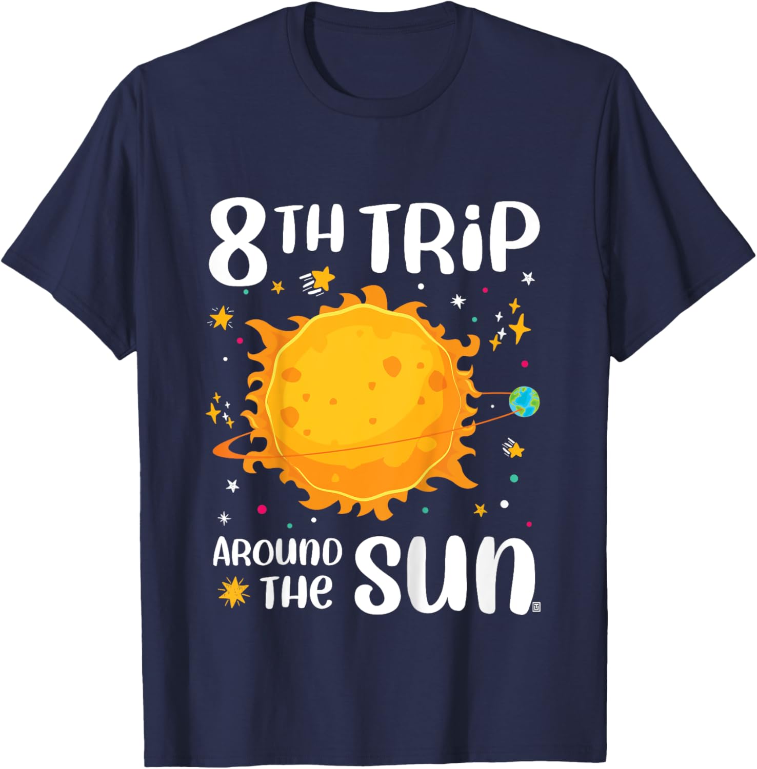 8th Birthday 8th Trip Around The Sun Space Themed T-Shirt - T-Shirt | Navy