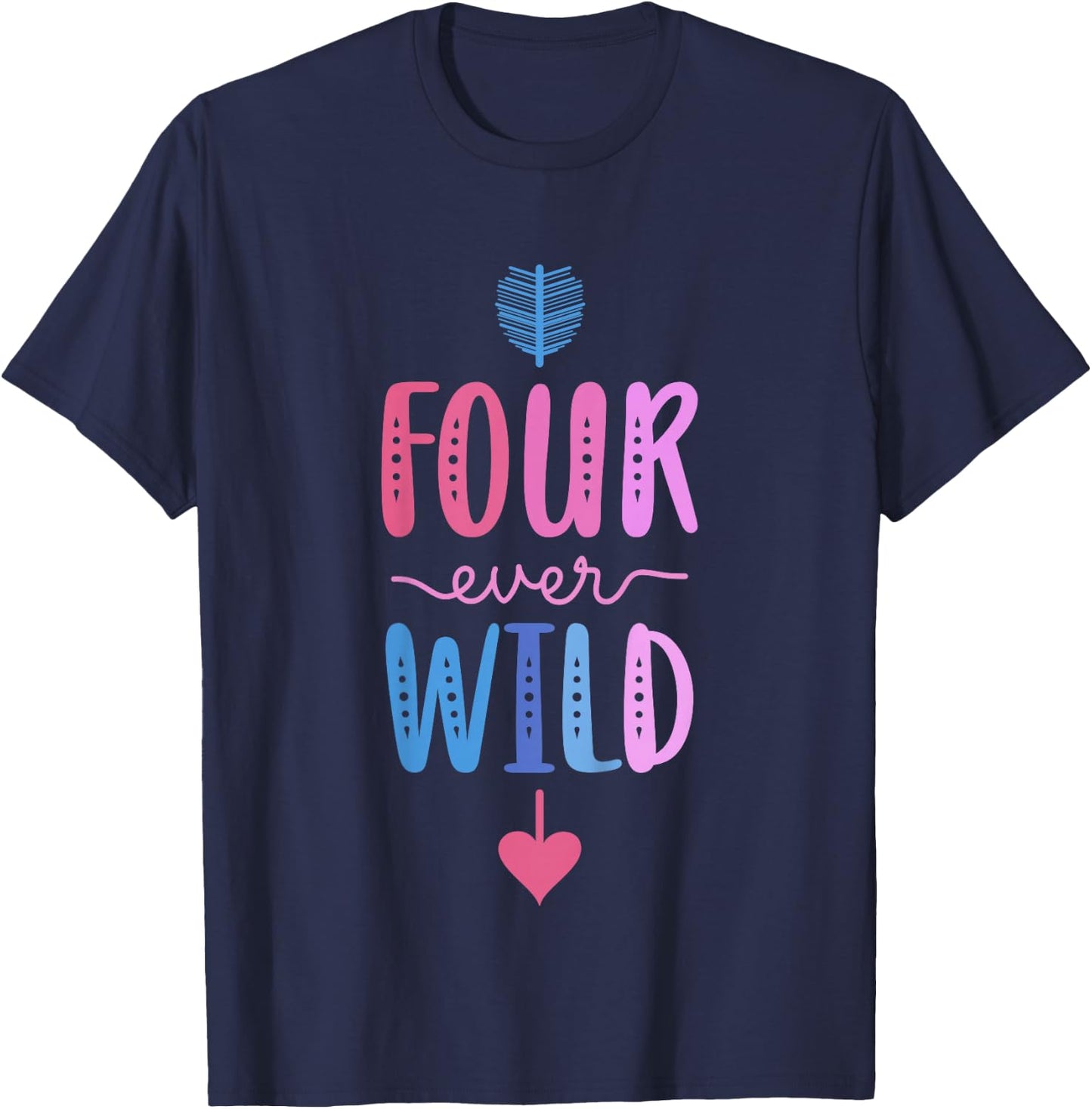 Four Ever Wild 4th Birthday For Girl 4 Year Old Girls T-Shirt - T-Shirt | Navy