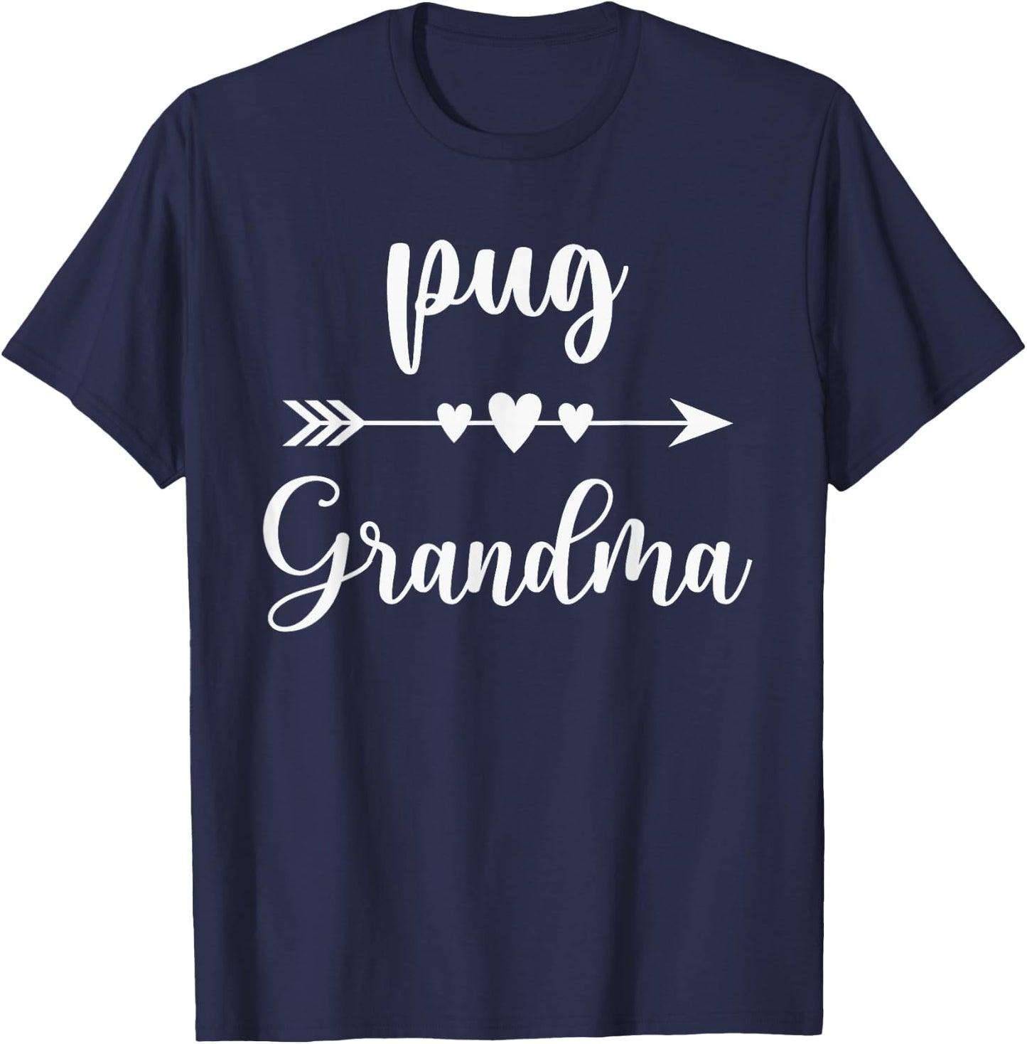 Pug Grandma Funny Pug Dog Lovers Gift Mothers Day T-Shirt - T-Shirt | Navy