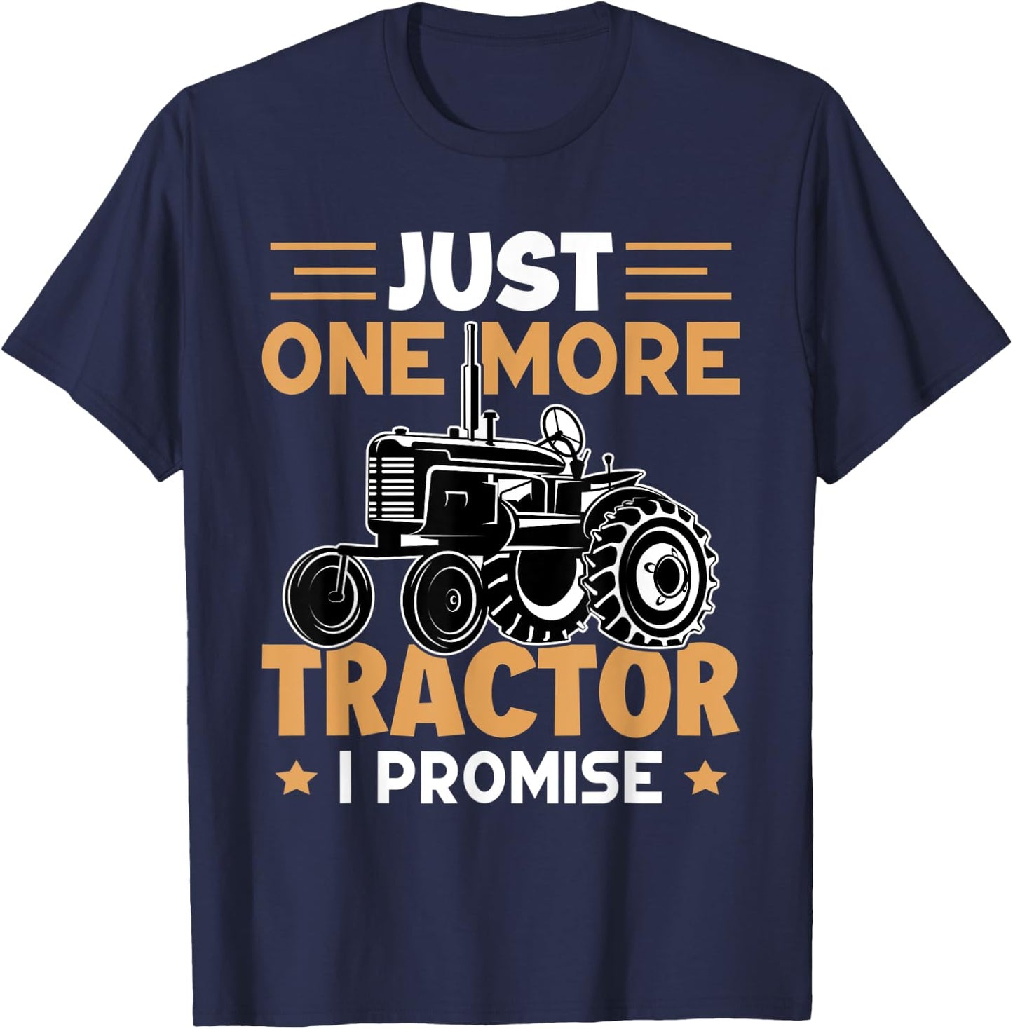 Farmer Just One More Tractor I Promise Driver Boys T-Shirt - T-Shirt | Navy