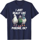 I Just Really Like Pigeons, ok? T-Shirt - T-Shirt | Navy