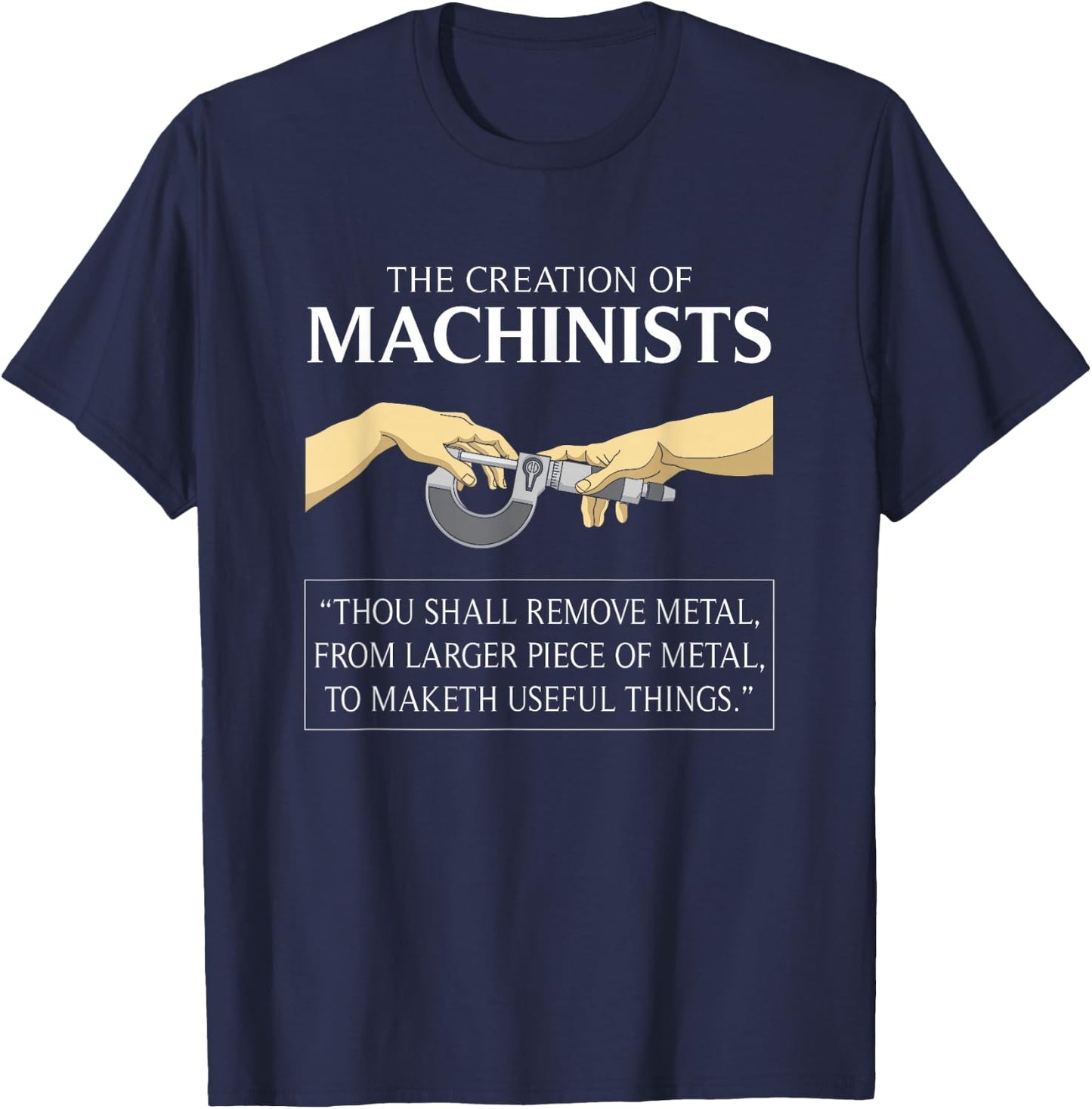 CNC Machinist I Creation of Adam CNC Operator Tools Machine T-Shirt - T-Shirt | Navy