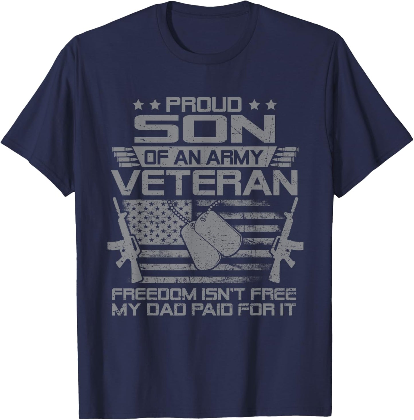 Proud Son Of An Army Veteran My Dad Paid For It T-Shirt - T-Shirt | Navy