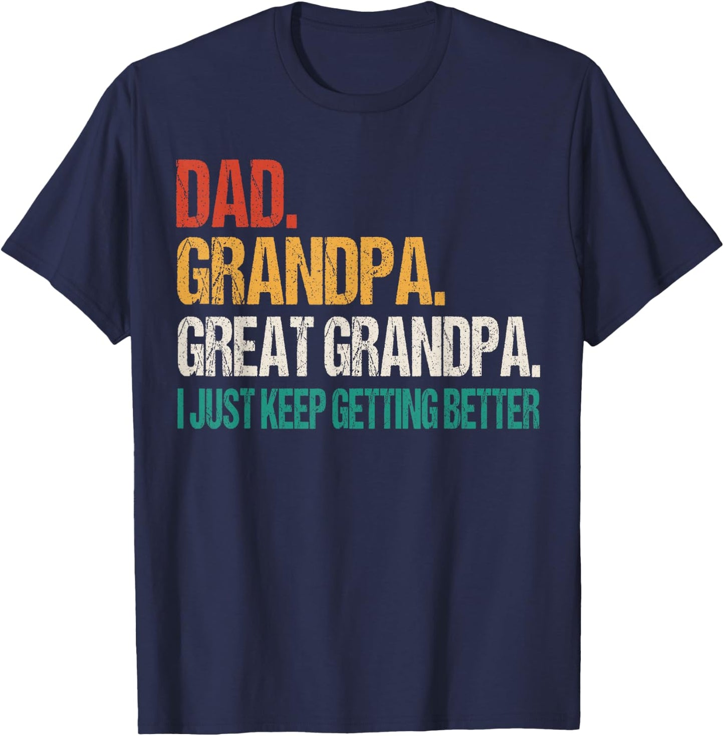 Dad Grandpa Great Grandpa Fathers Day For Great Grandfather T-Shirt - T-Shirt | Navy