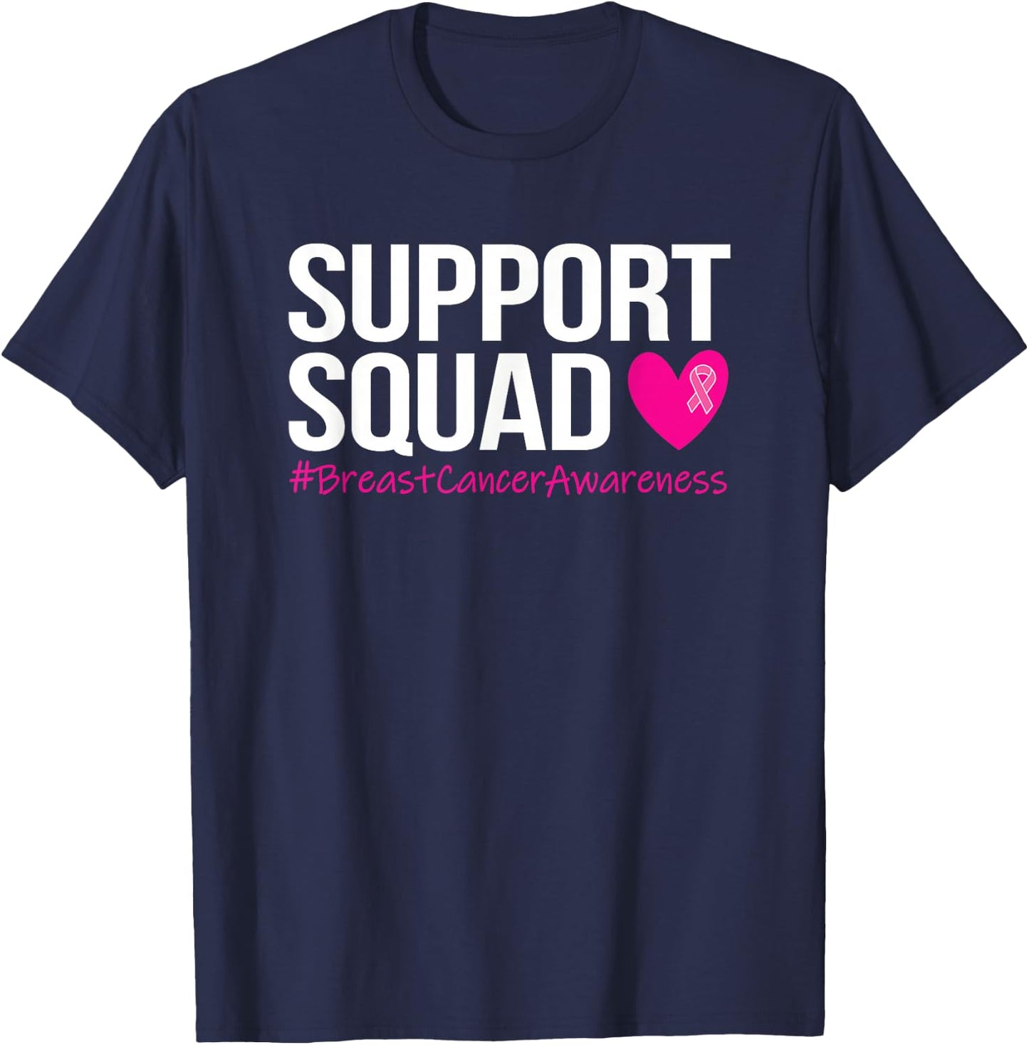 Support Squad Breast Cancer Awareness Month Pink T-Shirt - T-Shirt | Navy