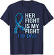 Her Fight Is My Fight T1D Dad Diabetes Awareness Graphic T-Shirt - T-Shirt | Navy