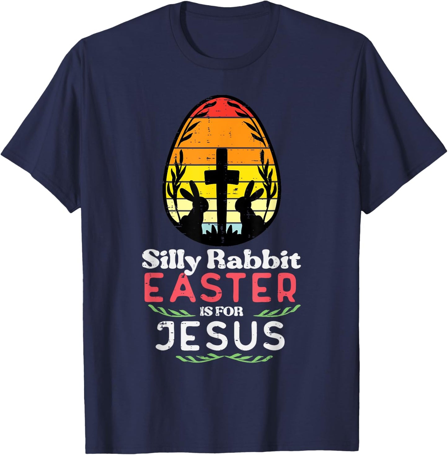 Silly Rabbit Easter For Jesus Retro Christian Men Women Kids T-Shirt - T-Shirt | Navy