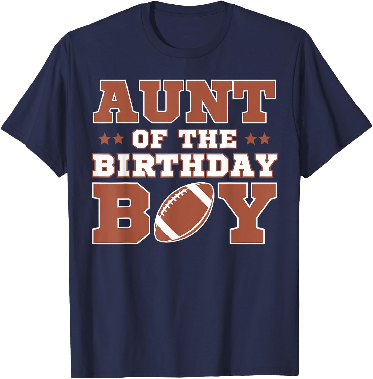 Aunt Of The Birthday Boy Football Kids 1st Bday Party Lover T-Shirt - T-Shirt | Navy