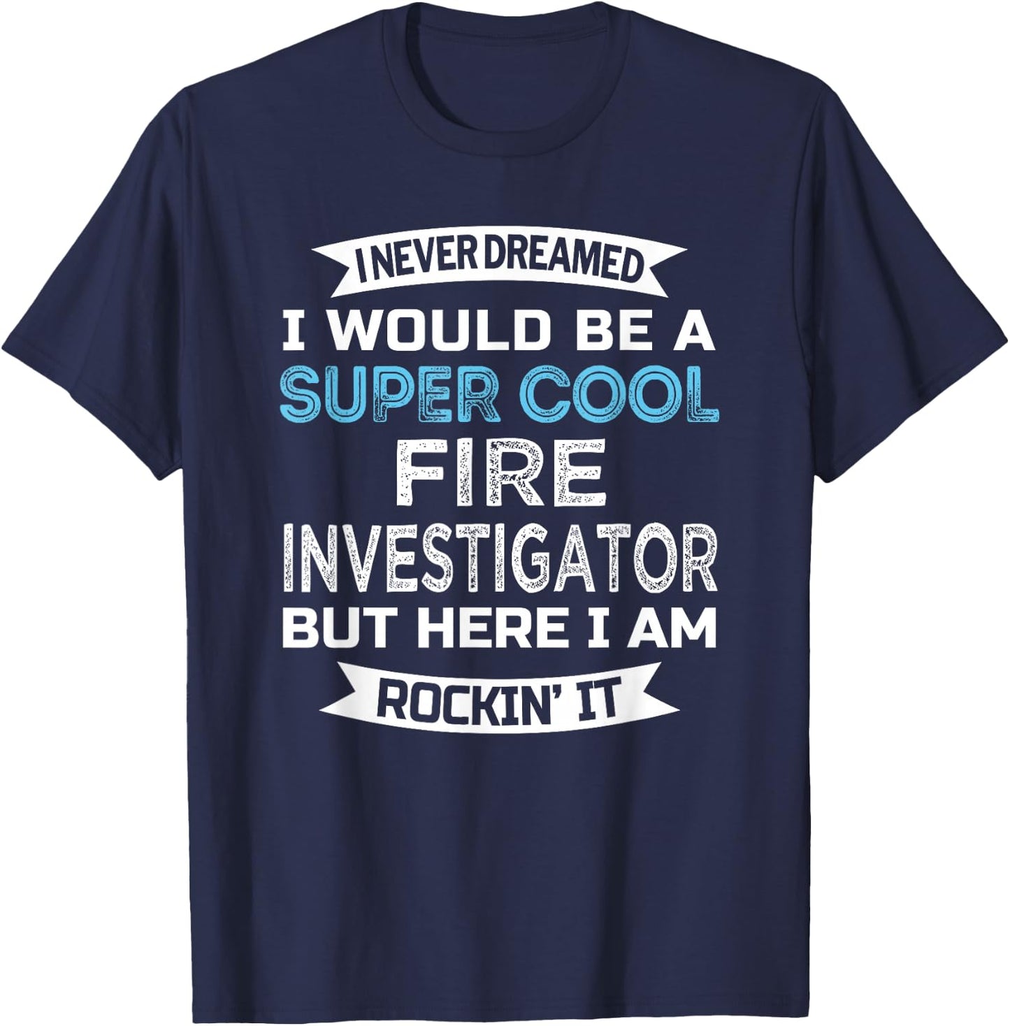 Fire Investigator Funny Job T-Shirt - T-Shirt | Navy