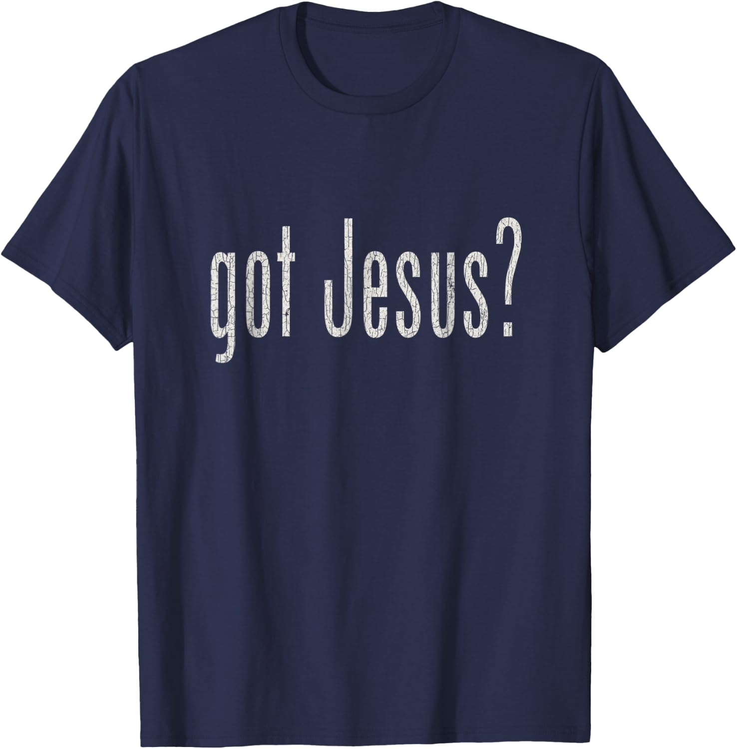 Vintage GOT JESU_S T SHIRT CHRISTIAN RELIGION T-Shirt - T-Shirt | Navy
