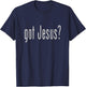 Vintage GOT JESU_S T SHIRT CHRISTIAN RELIGION T-Shirt - T-Shirt | Navy