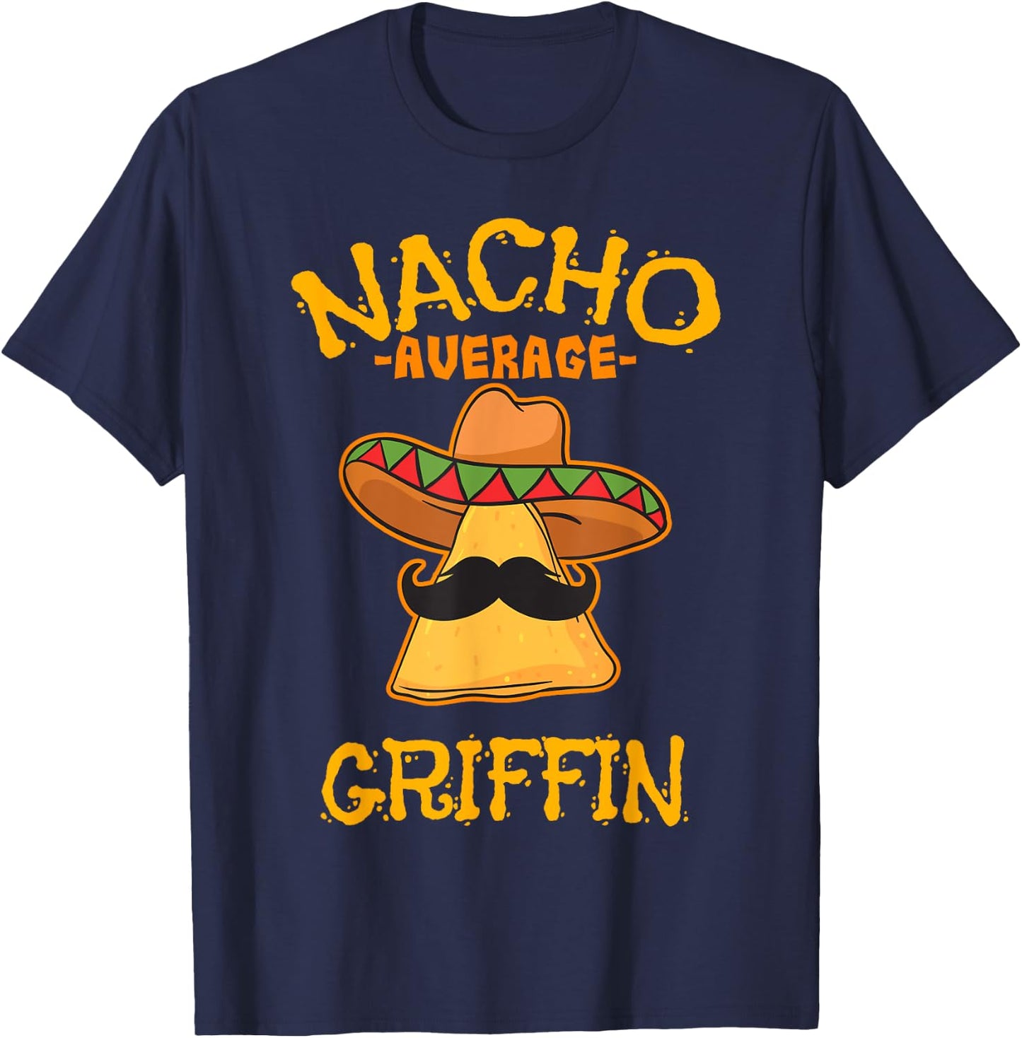 Nacho Average Griffin Personalized Name Funny Taco T-Shirt - T-Shirt | Navy
