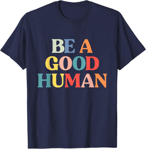 Be A Good Human Kids Kindness Be Kind T-Shirt - T-Shirt | Navy
