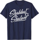 Shabbat Shalom Jewish Rest Hebrew Israelite Israel T-Shirt - T-Shirt | Navy