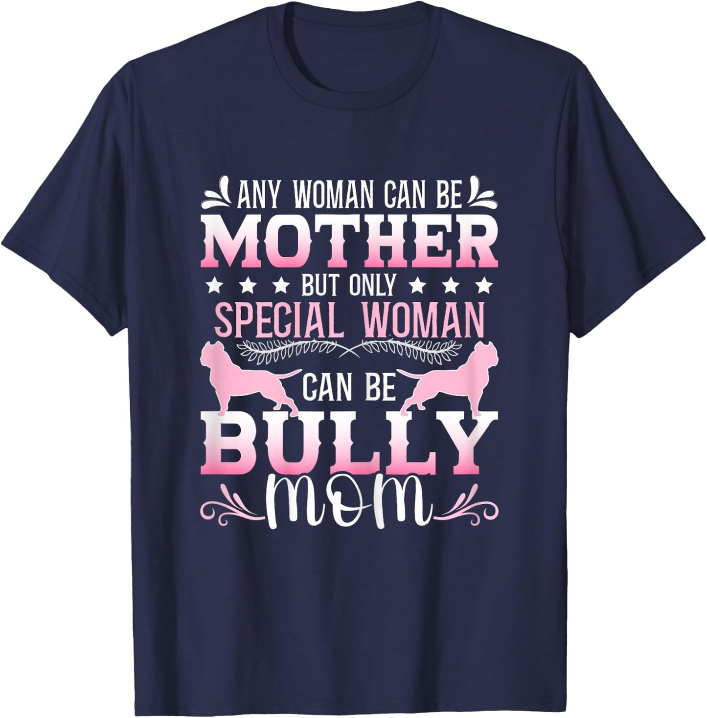 Bully Pitbull Food Bullypit Mom American Bully T-Shirt - T-Shirt | Navy