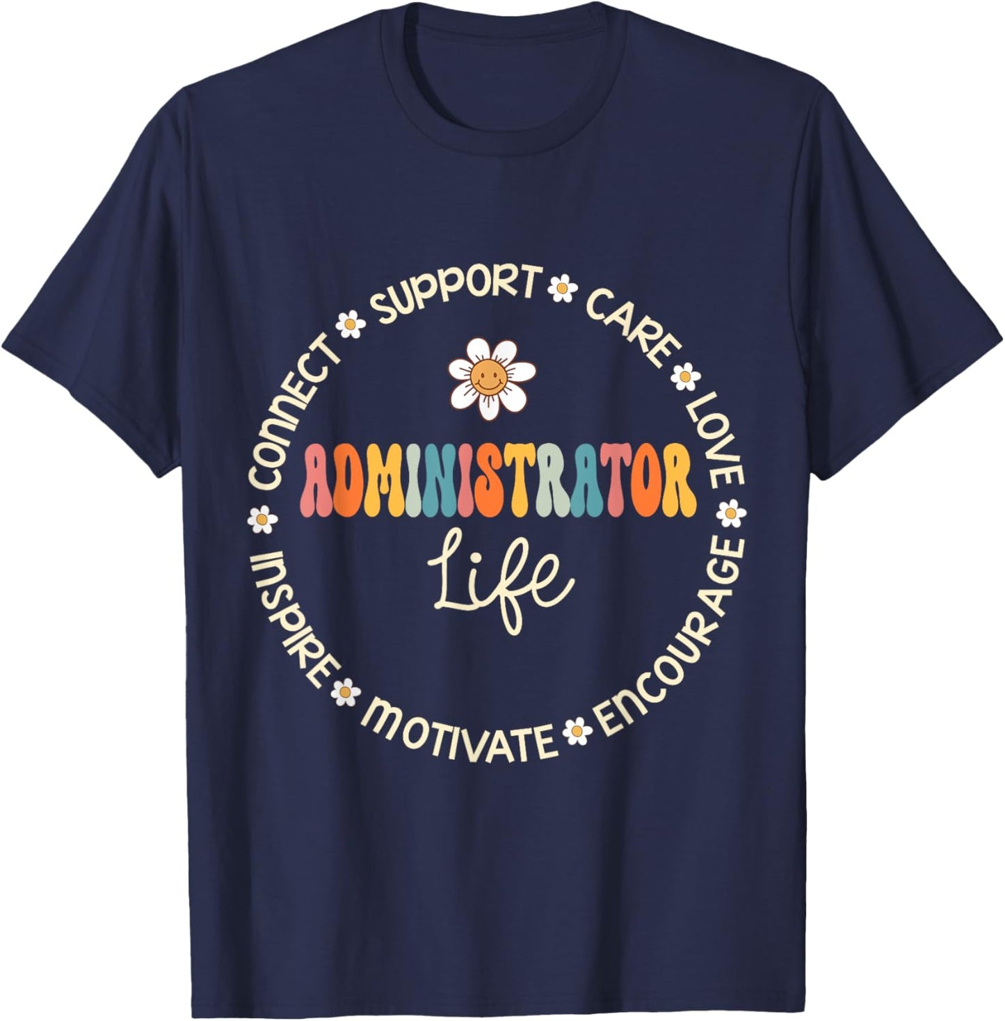 Administrator Life Appreciation Week Back to School T-Shirt - T-Shirt | Navy