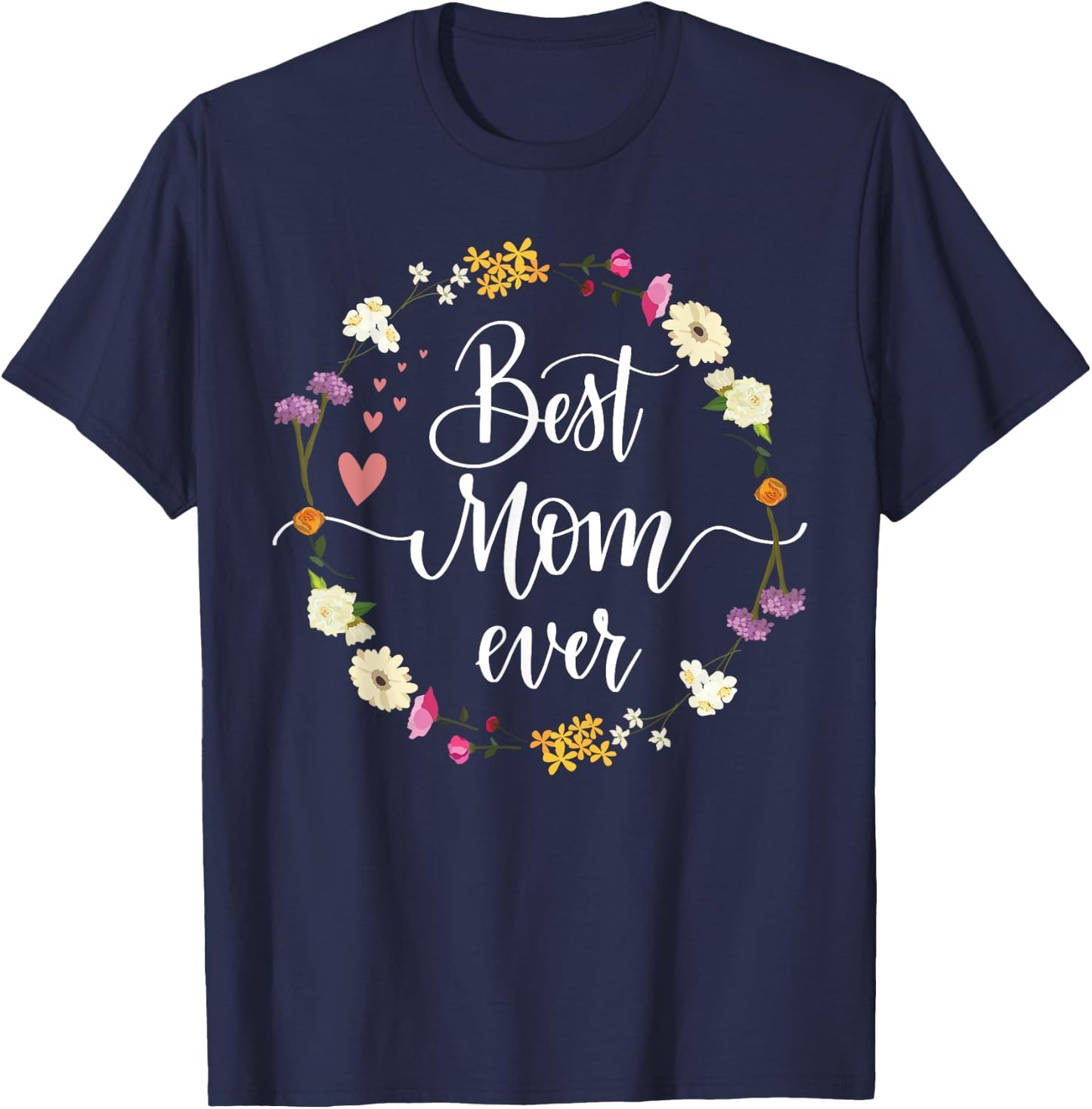 Mothers Day Best Mom Ever Gifts From Daughter Son Mom Kids T-Shirt - T-Shirt | Navy