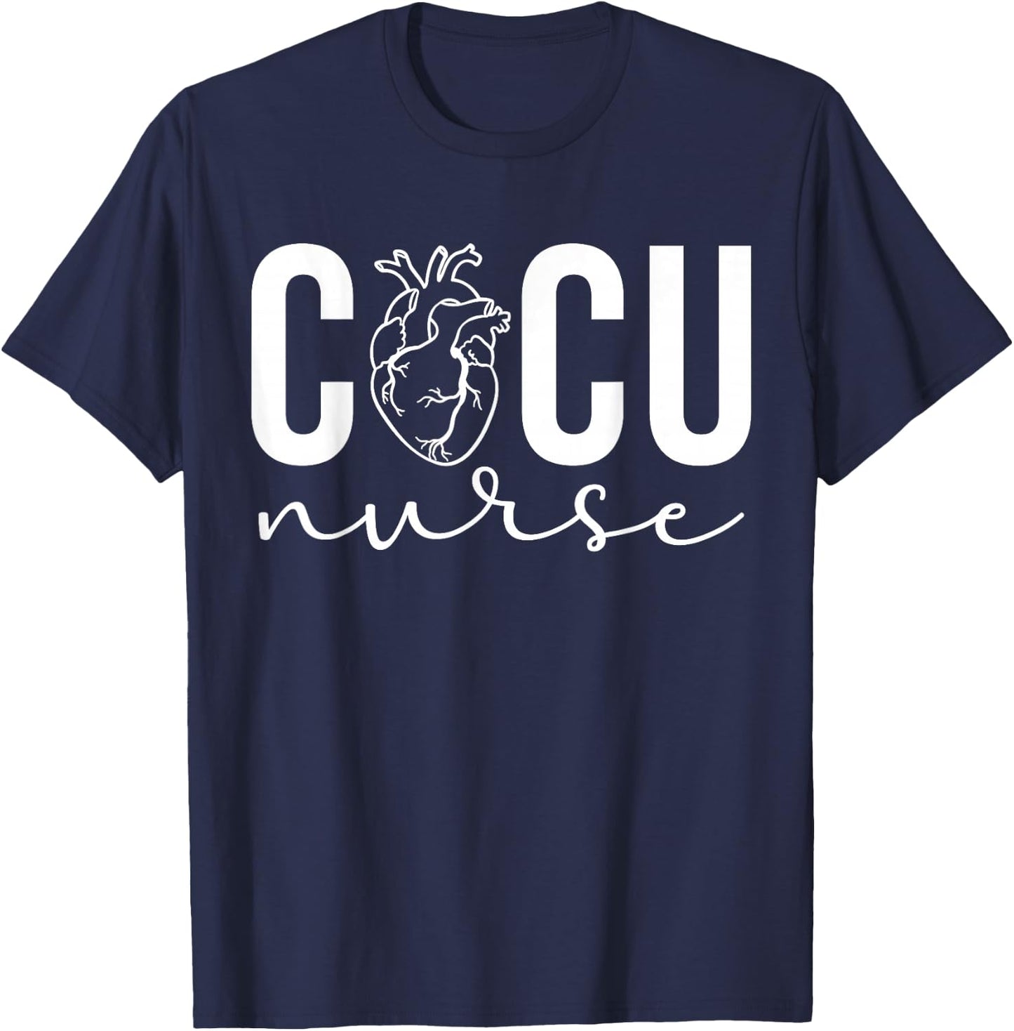 CICU Nurse Cardiac ICU Nurse Cardiac Intensive Care Unit T-Shirt - T-Shirt | Navy