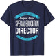 Special Education Director Funny Gift T-Shirt - T-Shirt | Navy
