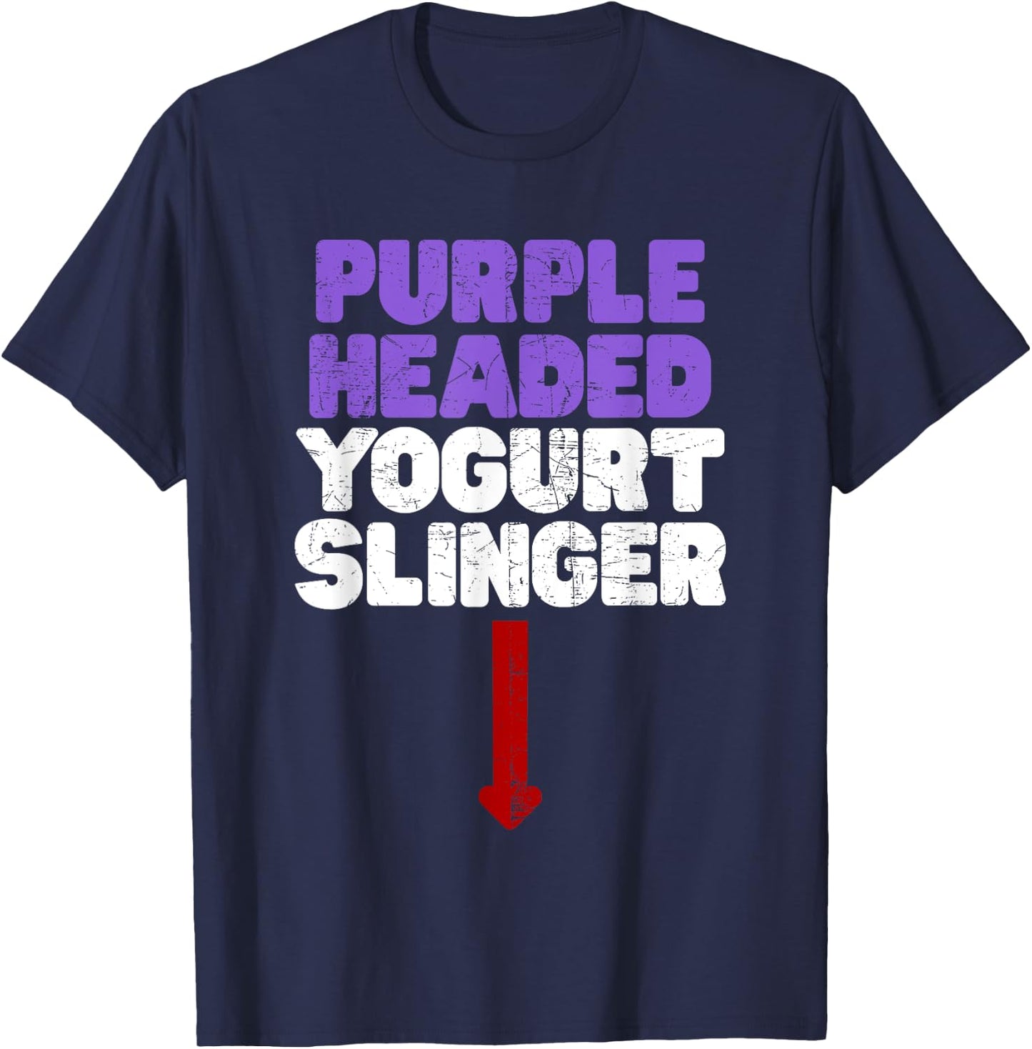 Funny Purple Headed Yogurt Slinger Classic Crude Humor T-Shirt - T-Shirt | Navy