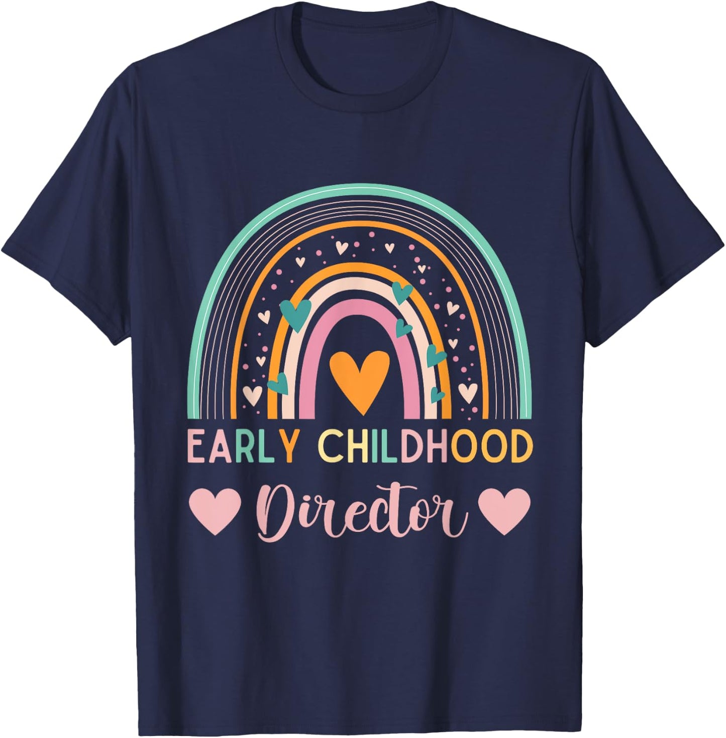 Thank you for Early childhood director appreciation Rainbow T-Shirt - T-Shirt | Navy