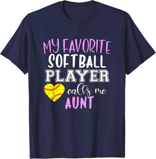 My Favorite Softball Player Call Me Aunt T-Shirt - T-Shirt | Navy