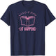 Lit Happens Book Reading Literary English Teacher Librarian T-Shirt - T-Shirt | Navy