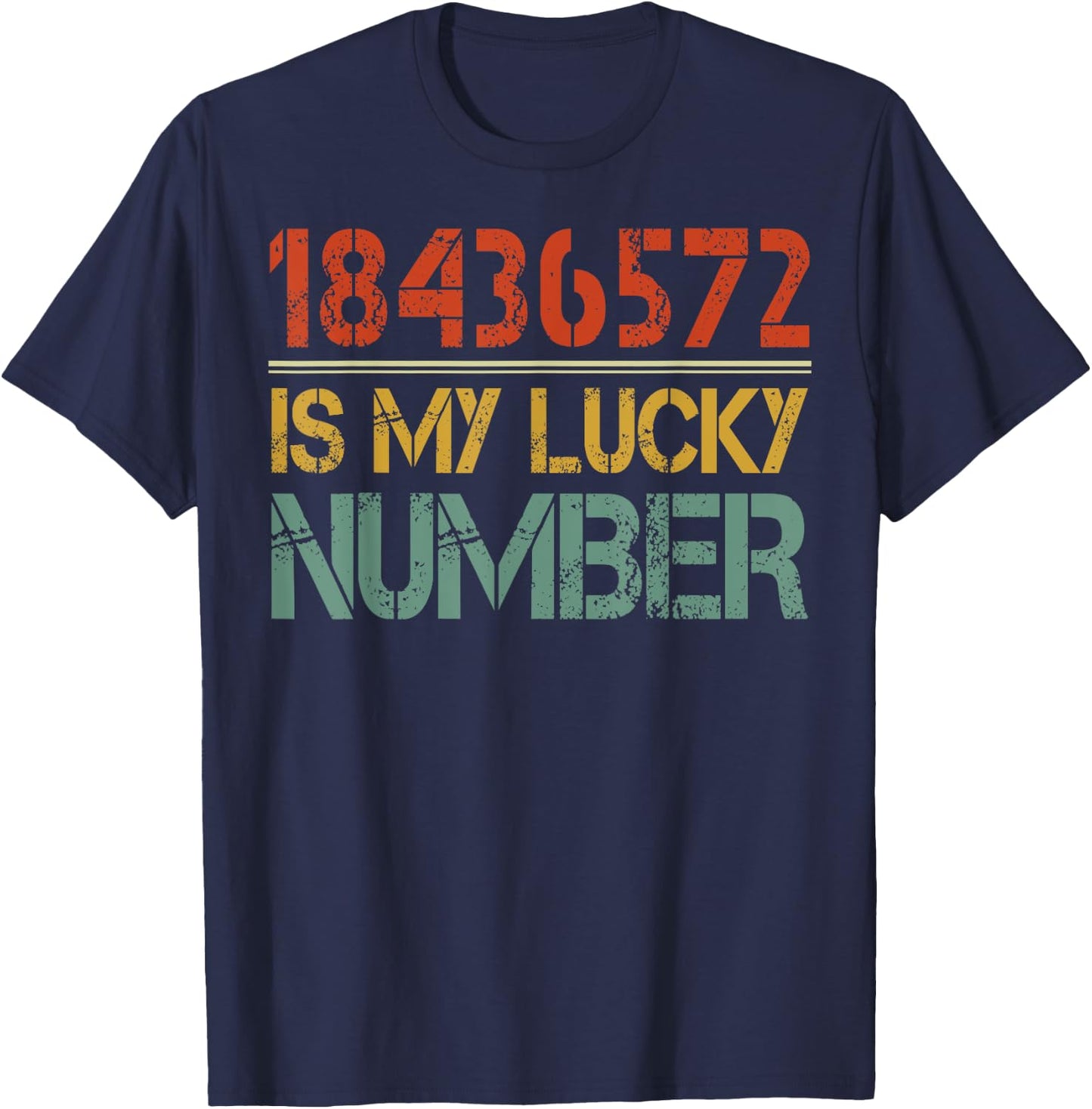 Car Mechanic Humor 18436572 Is My Lucky Number T-Shirt - T-Shirt | Navy