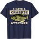 I Have Crappie Attitude Fishing Funny Fish Men Women Kids T-Shirt - T-Shirt | Navy