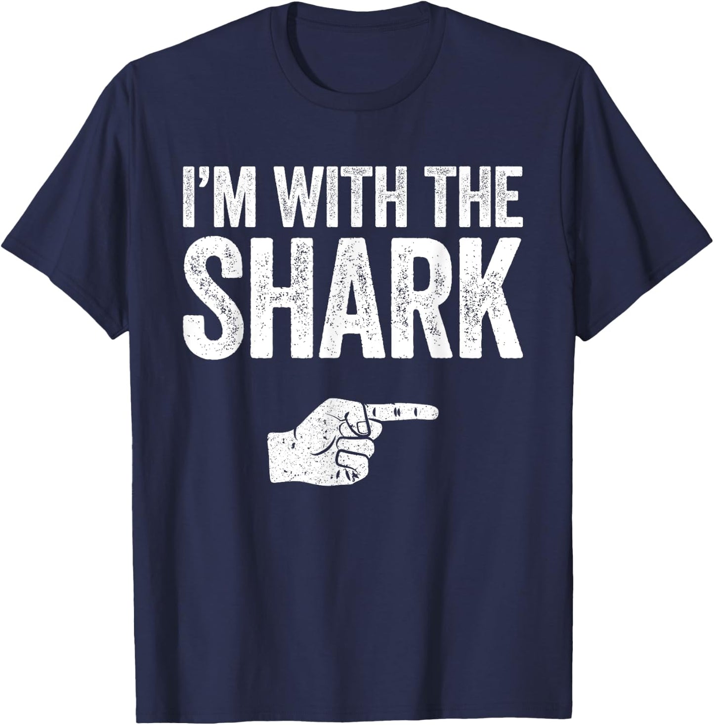 I'm With The Shark Matching Shark Costume Shirt T-Shirt - T-Shirt | Navy