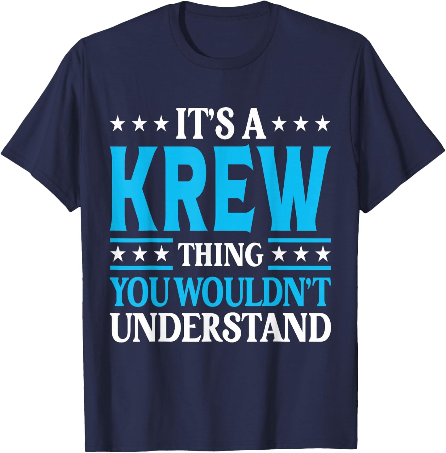 It's A Krew Thing Personal Name Funny Krew T-Shirt - T-Shirt | Navy