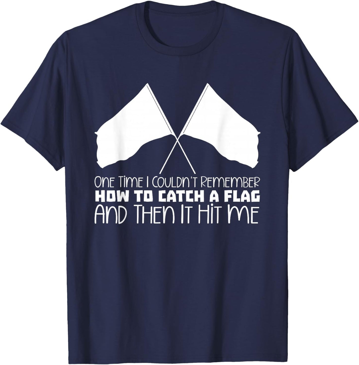 Marching Band Colorguard Flag Twirling Funny Color Guard T-Shirt - T-Shirt | Navy