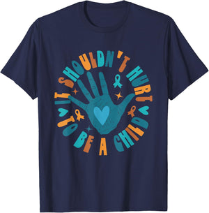 It Shouldn't Hurt To Be A Child Abuse Prevention Awareness T-Shirt - T-Shirt | Navy