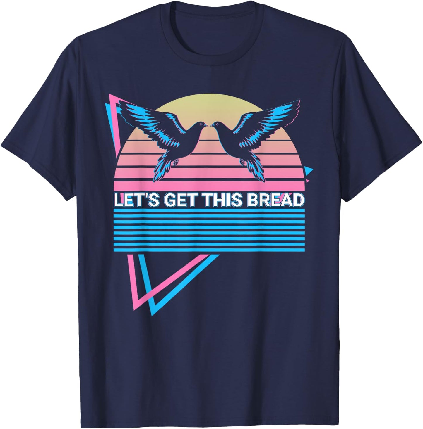 Pigeon Retro Let's Get This Bread T-Shirt - T-Shirt | Navy