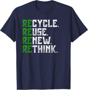 Recycle Reuse Renew Rethink Earth Day Environmental Activism T-Shirt - T-Shirt | Navy