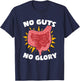 GI Nurse Medical Gastroenterologist Colon Gastro No Guts No Glory Gastroenterology Gastro Gastroenterologist T-Shirt - T-Shirt | Navy
