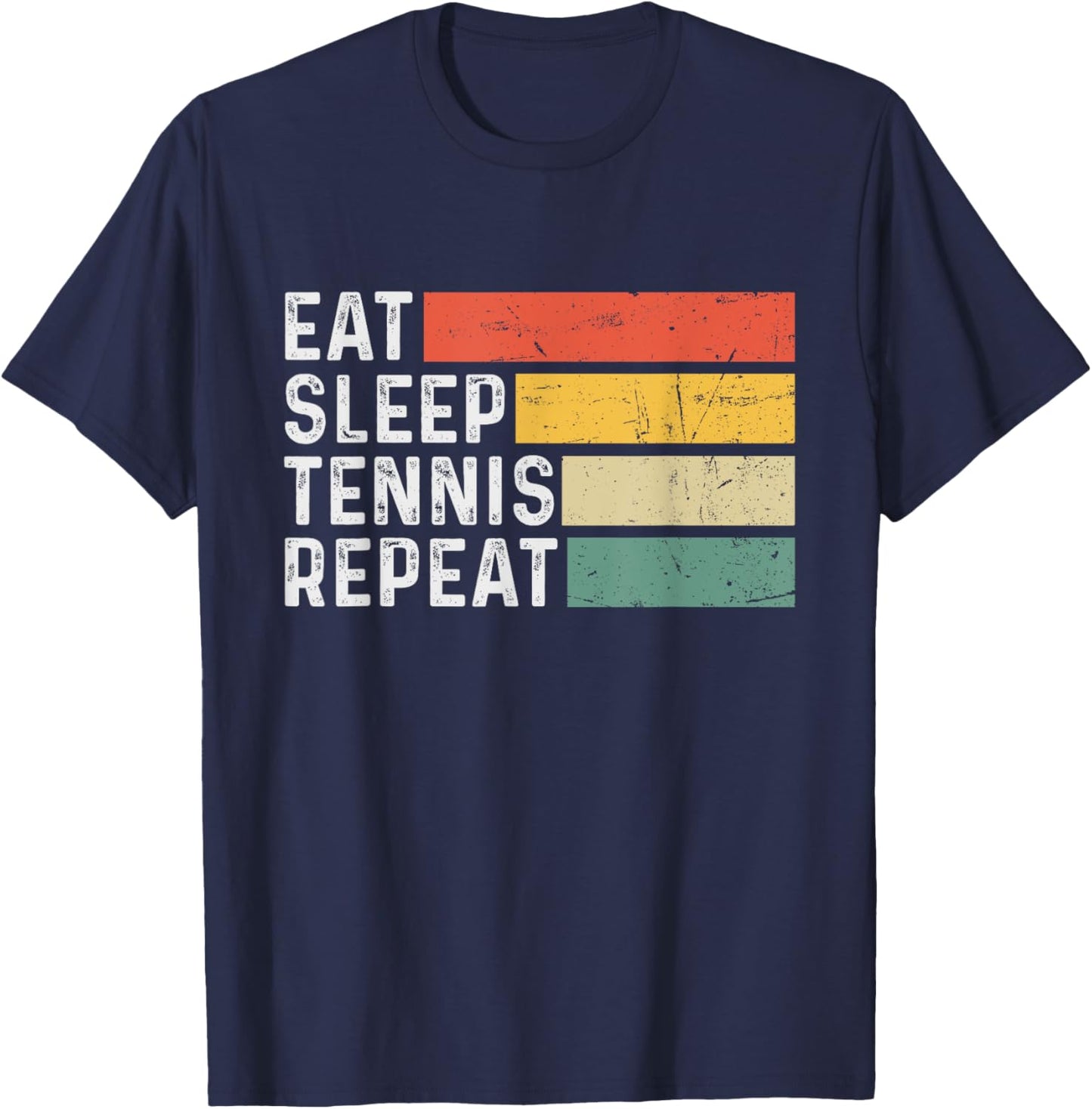 Tennis Lover Funny Retro Vintage - Eat Sleep Tennis Repeat T-Shirt - T-Shirt | Navy