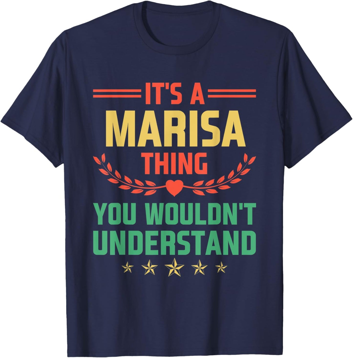It's a Marisa Thing You Wouldn't Understand Funny Name T-Shirt - T-Shirt | Navy