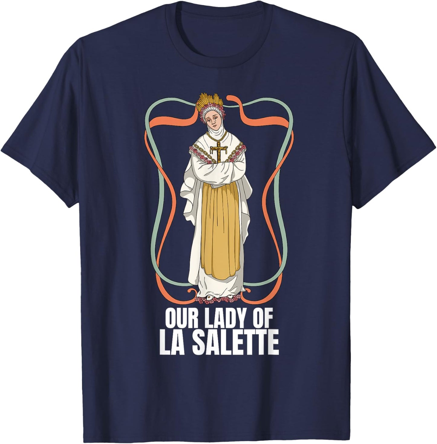 Our Lady Of La Salette Marian Catholic T-Shirt - T-Shirt | Navy