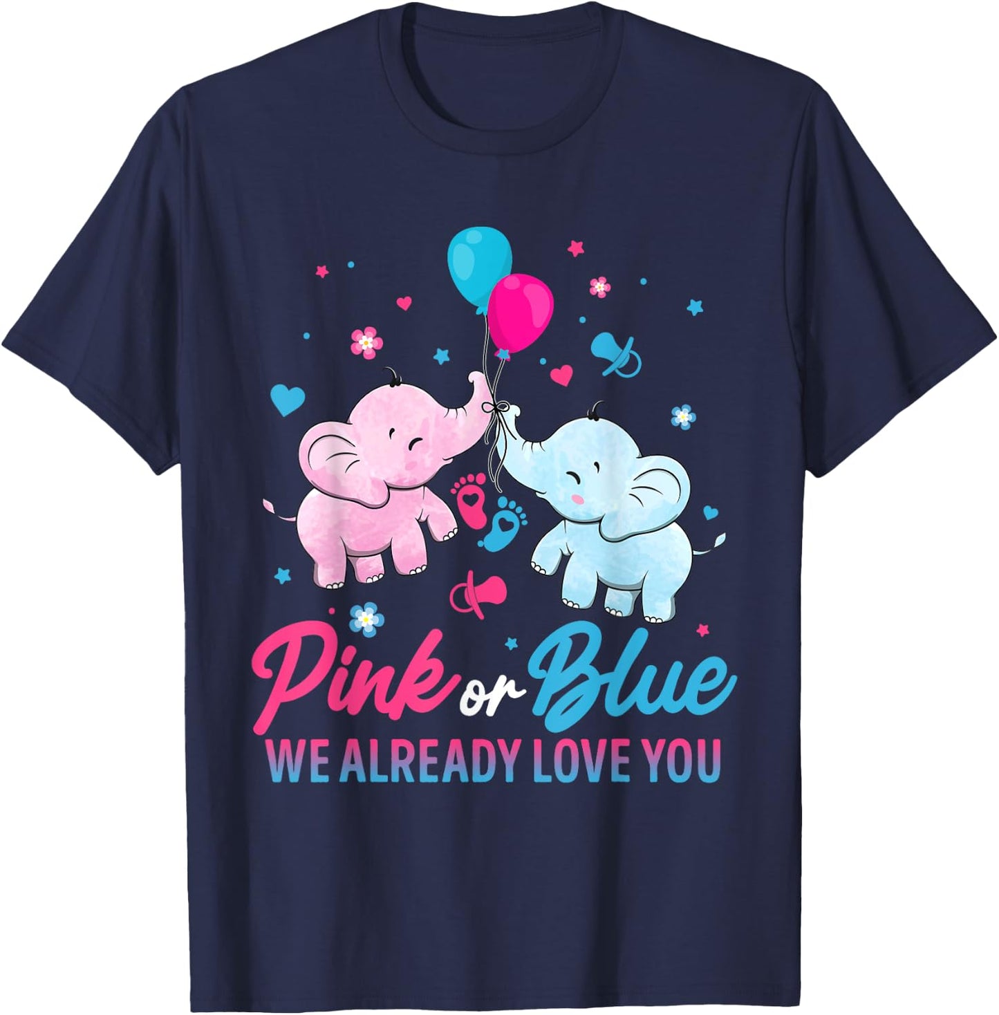 Pink Or Blue We Already Love You Elephant Gender Reveal T-Shirt - T-Shirt | Navy